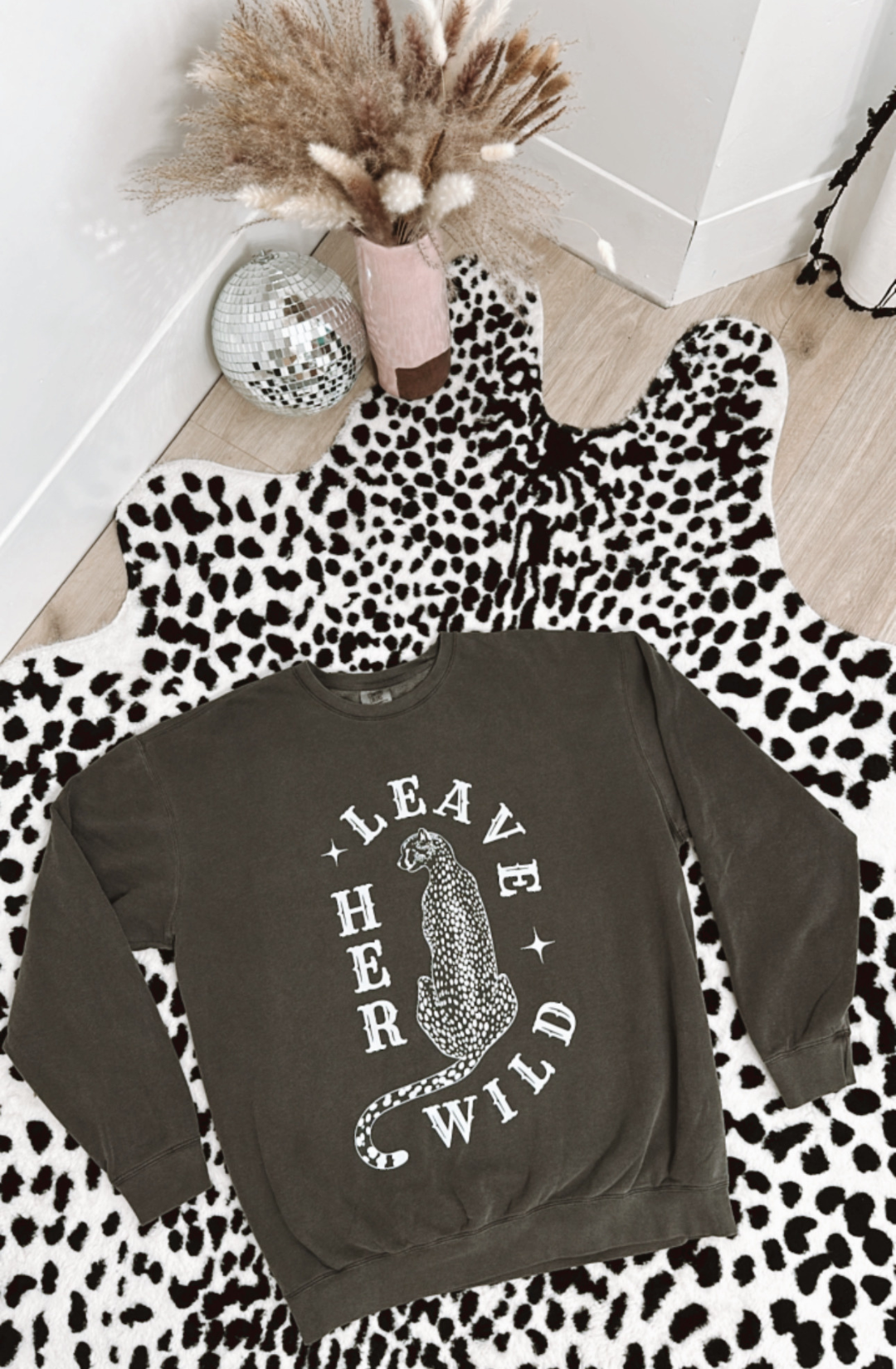 leave her wild sweatshirt comfort colors