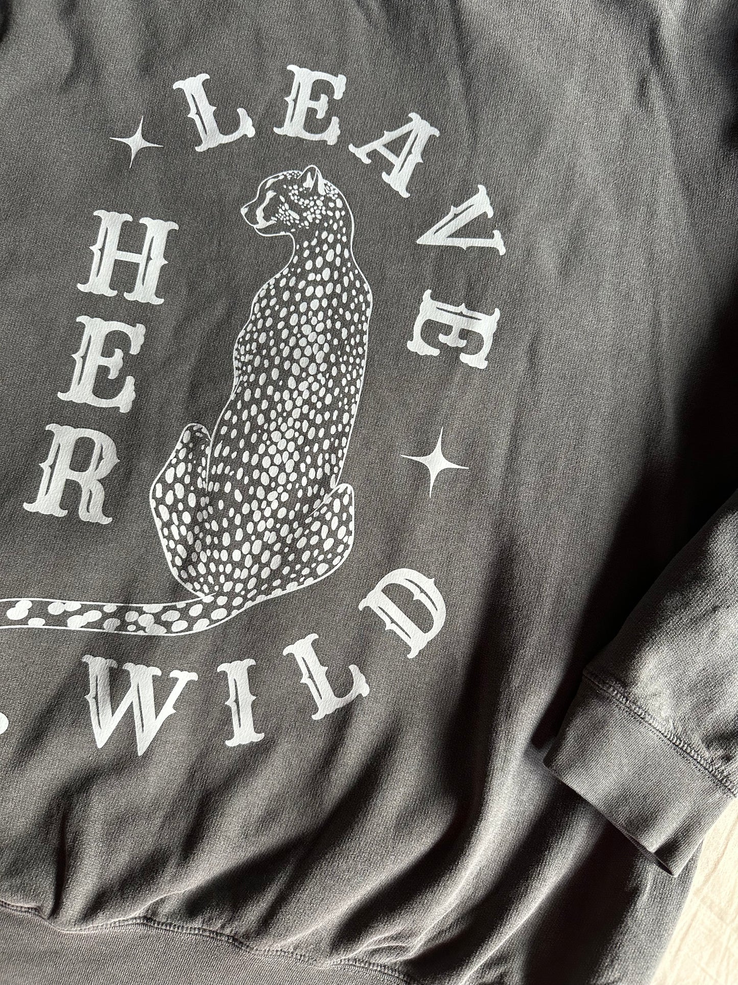 leave her wild sweatshirt comfort colors